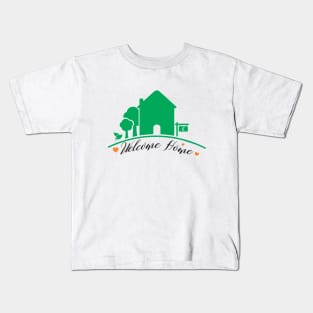 Welcome home Kids T-Shirt